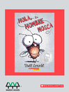 Cover image for Hola Hombre Mosca